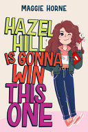 Book cover of HAZEL HILL IS GONNA WIN THIS 1