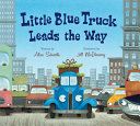 Book cover of LITTLE BLUE TRUCK LEADS THE WAY
