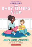 Book cover of BABY-SITTERS CLUB GN 12 JESSI'S SECRET