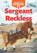 Book cover of ANIMALS TO THE RESCUE 02 SERGEANT RECKLE
