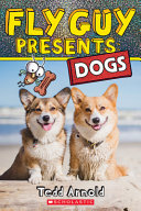 Book cover of FLY GUY PRESENTS - DOGS