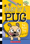 Book cover of DIARY OF A PUG 07 PUG'S ROAD TRIP