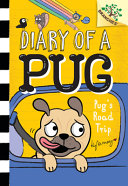 Book cover of DIARY OF A PUG 07 PUG'S ROAD TRIP