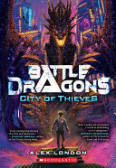 Book cover of BATTLE DRAGONS 01 CITY OF THIEVES