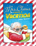 Book cover of MRS CLAUS TAKES A VACATION