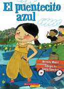 Book cover of PUENTECITO AZUL - THE LITTLE BLUE BRIDGE