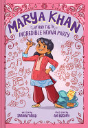 Book cover of MARYA KHAN 01 INCREDIBLE HENNA PARTY