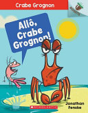 Book cover of CRABE GROGNON 01 ALLO CRABE GROGNON