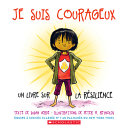 Book cover of JE SUIS COURAGEUX
