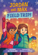 Book cover of JORDAN & MAX 02 FIELD TRIP