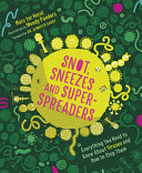 Book cover of SNOT SNEEZES & SUPER-SPREADERS