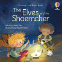 Book cover of LITTLE BOARD BOOKS - ELVES & THE SHOEMAK