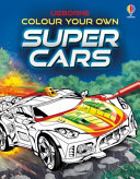 Book cover of COLOUR YOUR OWN SUPERCARS