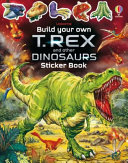 Book cover of BUILD YOUR OWN T-REX & OTHER ANIMALS