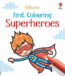 Book cover of 1ST COLOURING SUPERHEROES