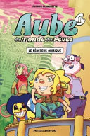 Book cover of AUBE DU MONDE DES RÊVES 01 RÉACTEUR ONIRIQUE