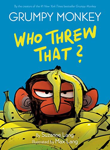 Book cover of GRUMPY MONKEY WHO THREW THAT