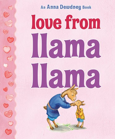 Book cover of LOVE FROM LLAMA LLAMA