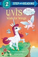 Book cover of UNI THE UNICORN - UNI'S WISH FOR WINGS