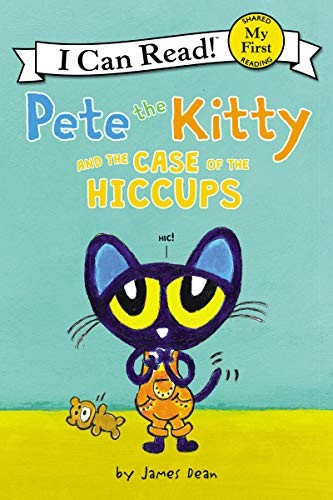 Book cover of PETE THE KITTY & THE CASE OF THE HICCUPS
