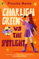 Book cover of DREAM TEAM 02 CHARLIGH GREEN VS THE SPOT