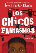 Book cover of CHICOS FANTASMAS - GHOST BOYS SPANISH E