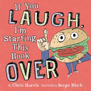 Book cover of IF YOU LAUGH I'M STARTING THIS BOOK OVER