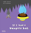 Book cover of IF I HAD A VAMPIRE BAT