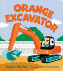 Book cover of ORANGE EXCAVATOR