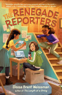 Book cover of RENEGADE REPORTERS