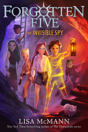 Book cover of FORGOTTEN FIVE 02 INVISIBLE SPY