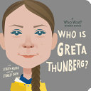 Book cover of WHO IS GRETA THUNBERG - A WHO WAS BOARD
