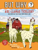 Book cover of BUT WHY 01 ARE LLAMAS TICKLISH