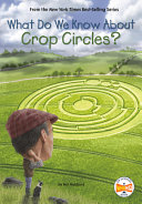 Book cover of WHAT DO WE KNOW ABOUT CROP CIRCLES