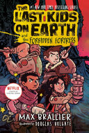 Book cover of LAST KIDS ON EARTH 08 FORBIDDEN FORTRESS