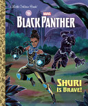 Book cover of BLACK PANTHER - SHURI IS BRAVE