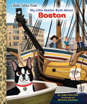 Book cover of MY LITTLE GOLDEN BOOK ABOUT BOSTON