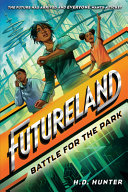 Book cover of FUTURELAND 01 BATTLE FOR THE PARK