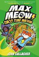 Book cover of MAX MEOW 04 TACO TIME MACHINE