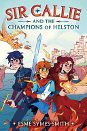 Book cover of SIR CALLIE & THE CHAMPIONS OF HELSTON
