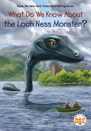 Book cover of WHAT DO WE KNOW ABOUT THE LOCH NESS MONS