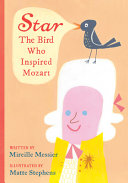 Book cover of STAR - THE BIRD WHO INSPIRED MOZART