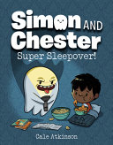 Book cover of SIMON & CHESTER 02 SUPER SLEEPOVER