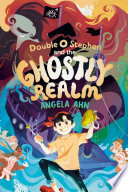 Book cover of DOUBLE O STEPHEN & THE GHOSTLY REALM
