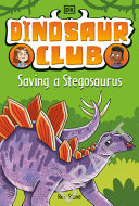 Book cover of DINOSAUR CLUB - SAVING THE STEGOSAURUS