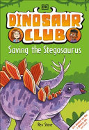 Book cover of DINOSAUR CLUB - SAVING THE STEGOSAURUS