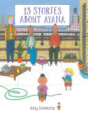 Book cover of 13 STORIES ABOUT AYANA