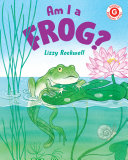 Book cover of AM I A FROG