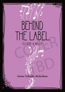 Book cover of BEHIND THE LABEL - GLORIA & WILLA
