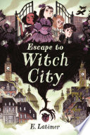 Book cover of ESCAPE TO WITCH CITY